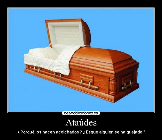 carteles ataudes desmotivaciones