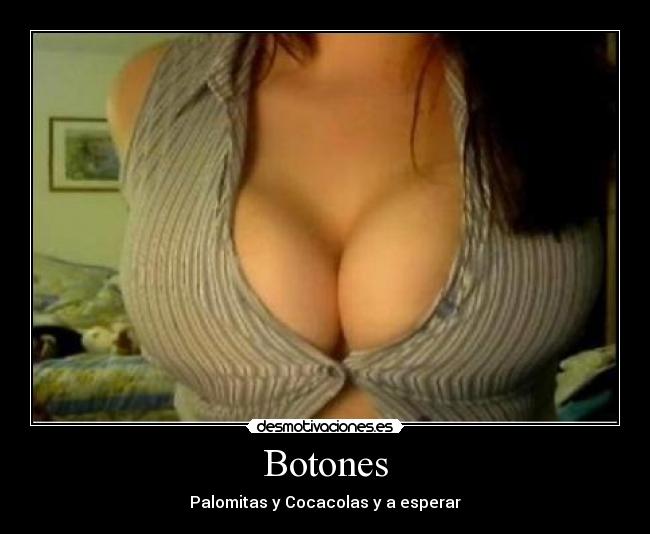 Botones - Palomitas y Cocacolas y a esperar