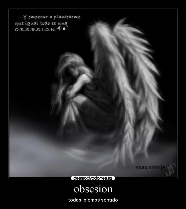 obsesion - todos lo emos sentido