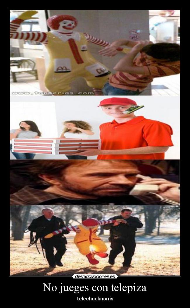 No jueges con telepiza - 