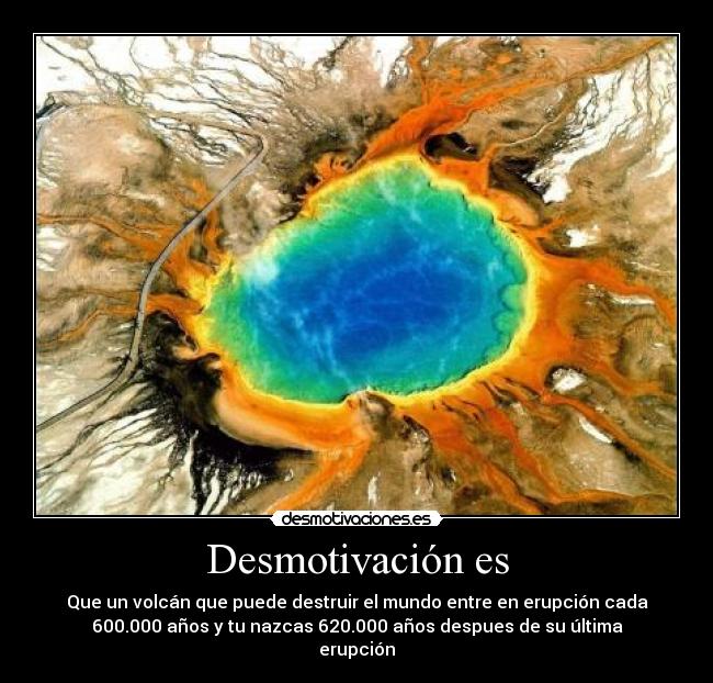carteles volcan fin del mundo desmotivaciones