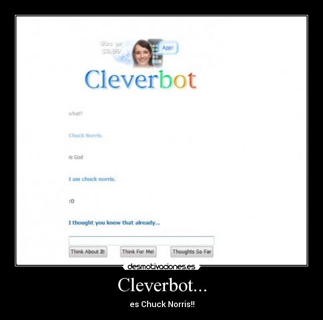 Cleverbot... - es Chuck Norris!!