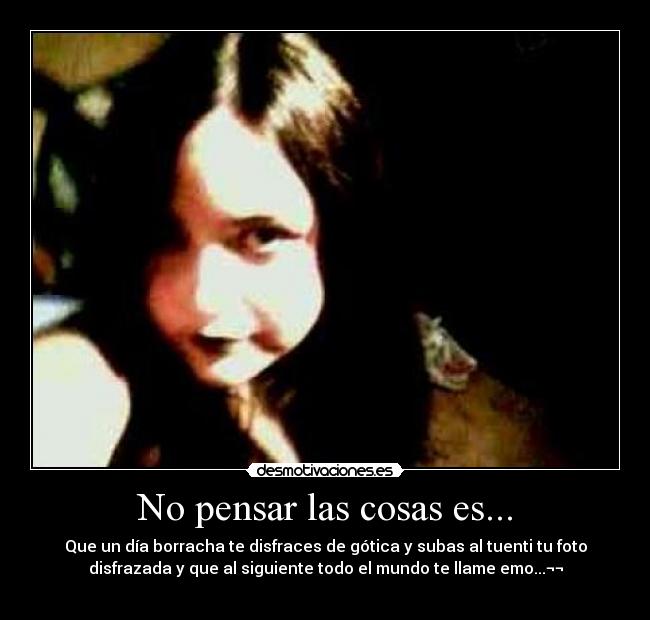 carteles emo chica gotica tuenti desmotivaciones