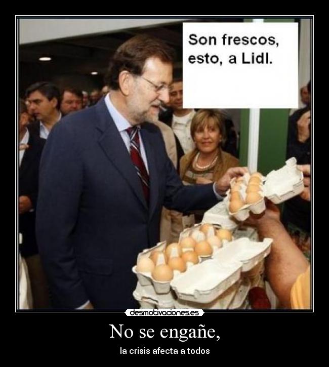 carteles zapatero lidl calvo calidad huevos desmotivaciones