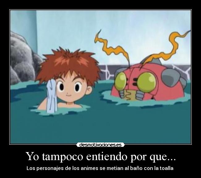 Yo tampoco entiendo por que... -