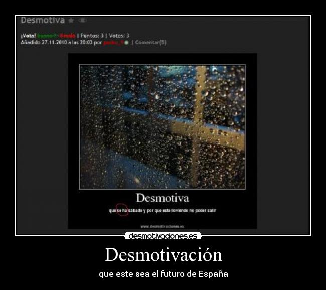 Desmotivación - que este sea el futuro de España
