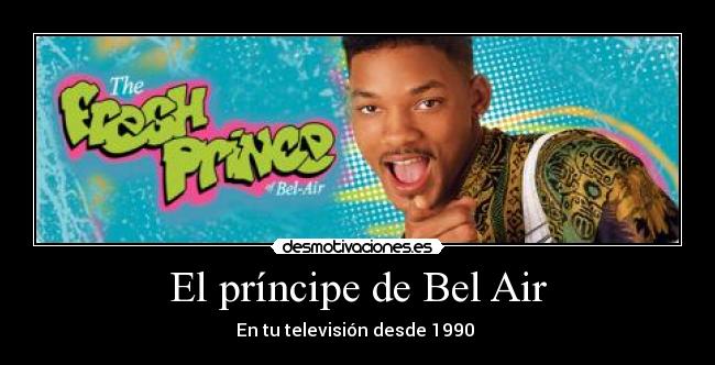 El príncipe de Bel Air -