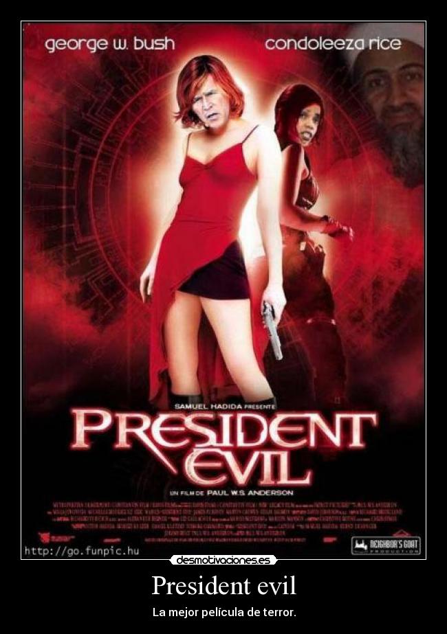 President evil - La mejor película de terror.