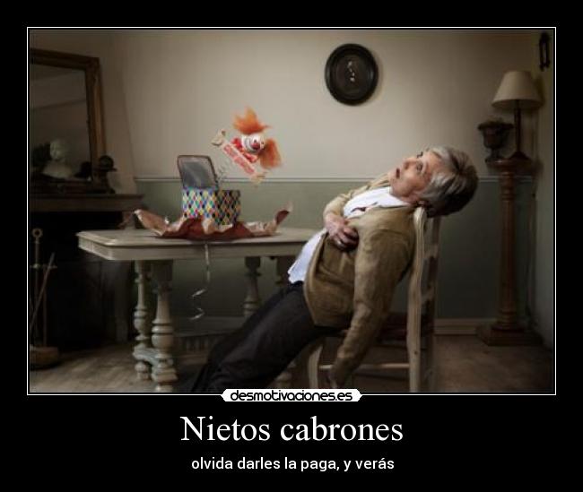 Nietos cabrones -