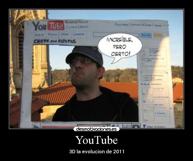 YouTube - 3D la evolucion de 2011