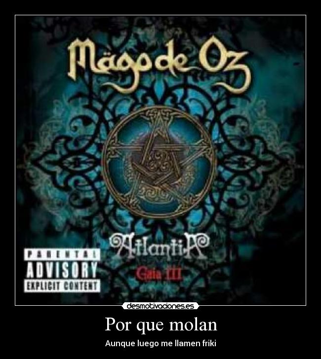 Por que molan - Aunque luego me llamen friki