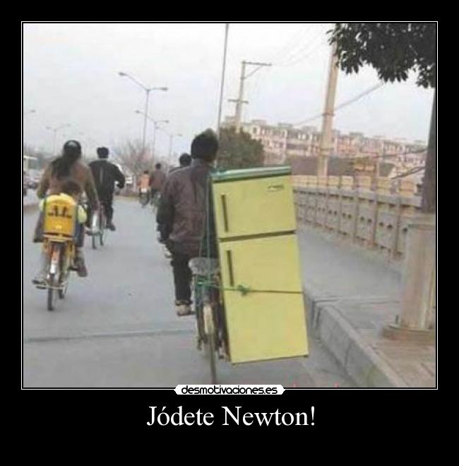 Jódete Newton! - 