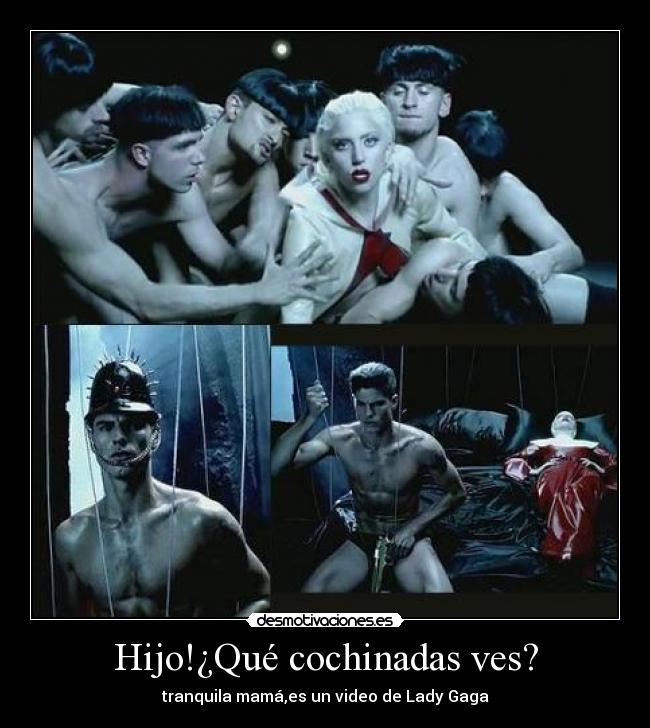 Hijo!¿Qué cochinadas ves? -