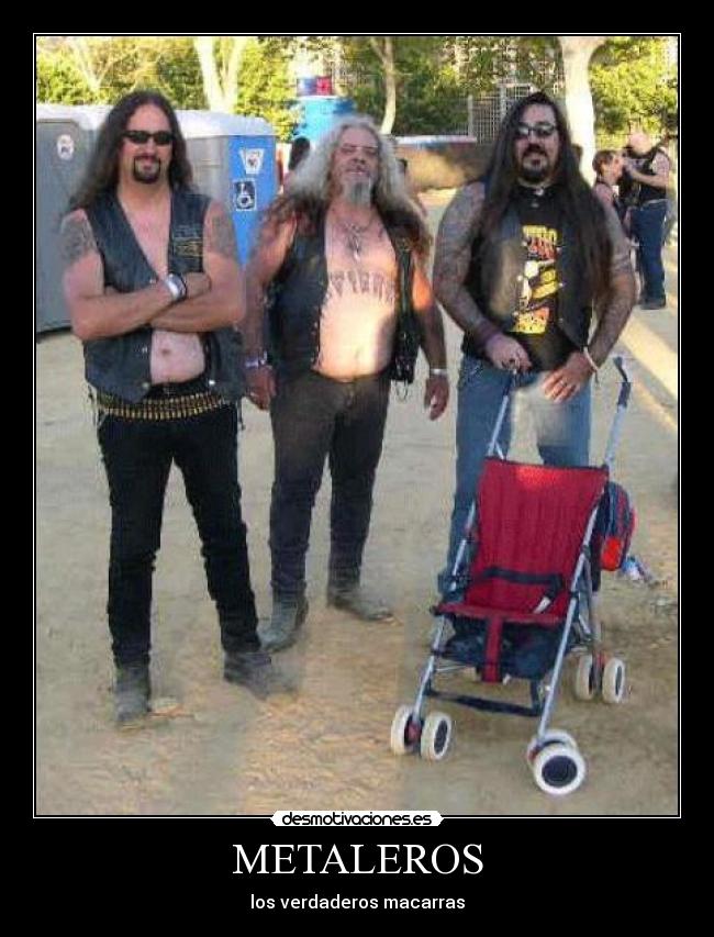 METALEROS - los verdaderos macarras