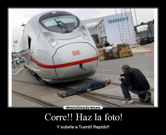 Corre!! Haz la foto! -