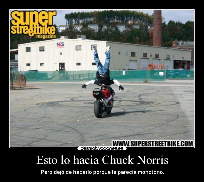 Esto lo hacia Chuck Norris -