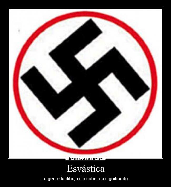 Esvástica - La gente la dibuja sin saber su significado..