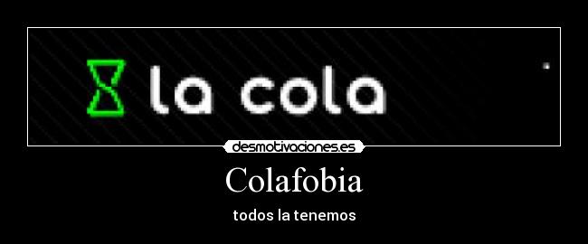 Colafobia -