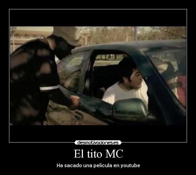 El tito MC - Ha sacado una pelicula en youtube