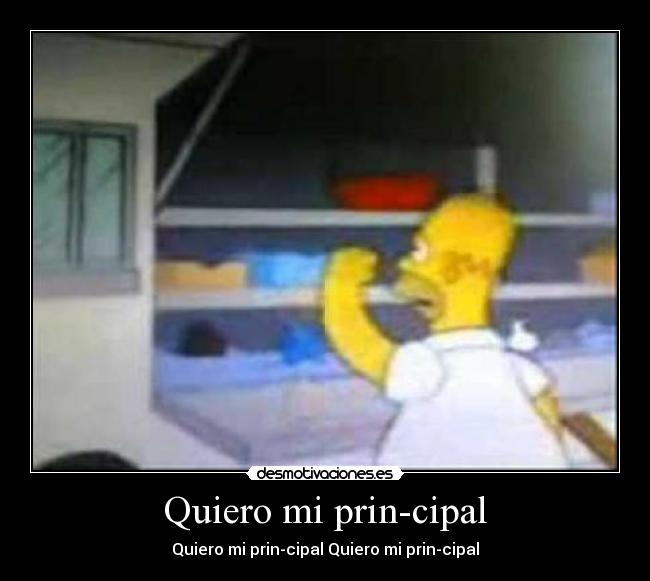 Quiero mi prin-cipal - 