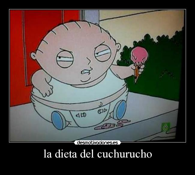 la dieta del cuchurucho -