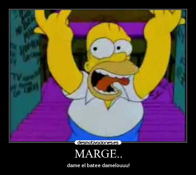 MARGE.. - dame el batee damelouuu!