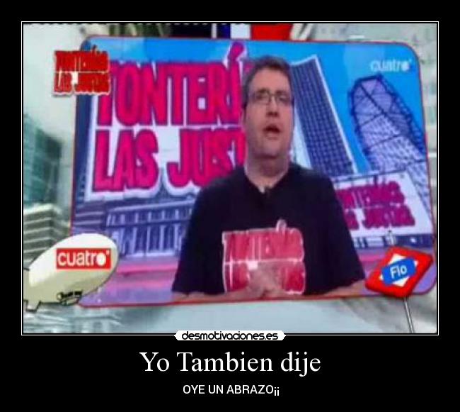 Yo Tambien dije -