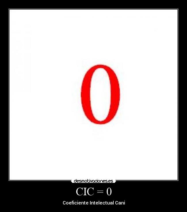 CIC = 0 - 