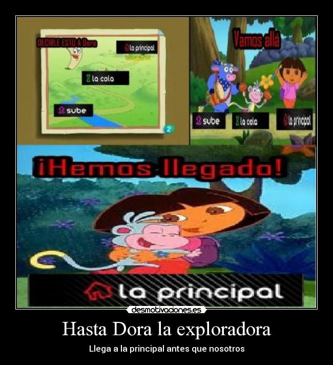 Hasta Dora la exploradora - Llega a la principal antes que nosotros