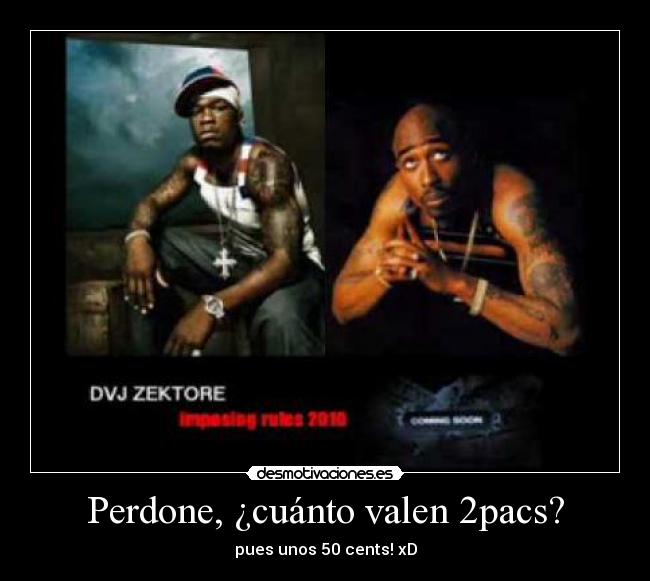 carteles 2pac cent chisse malo tolili desmotivaciones