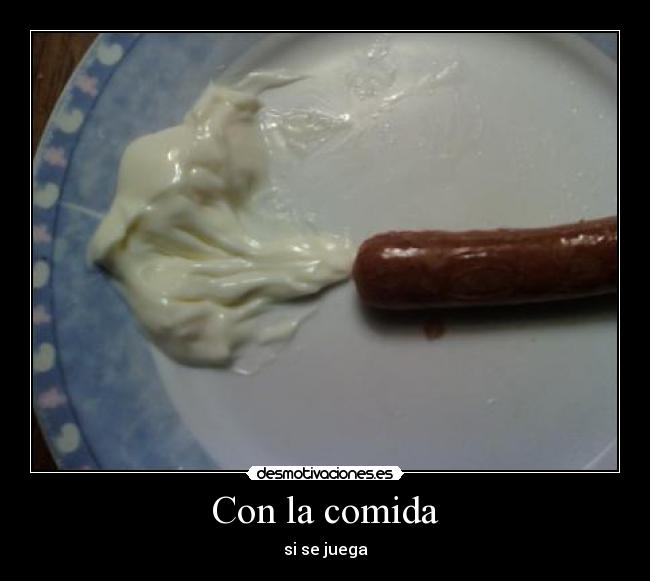 Con la comida -