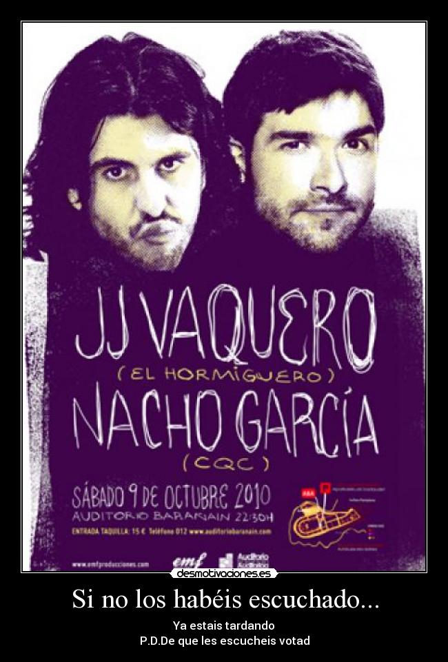 Si no los habéis escuchado... -