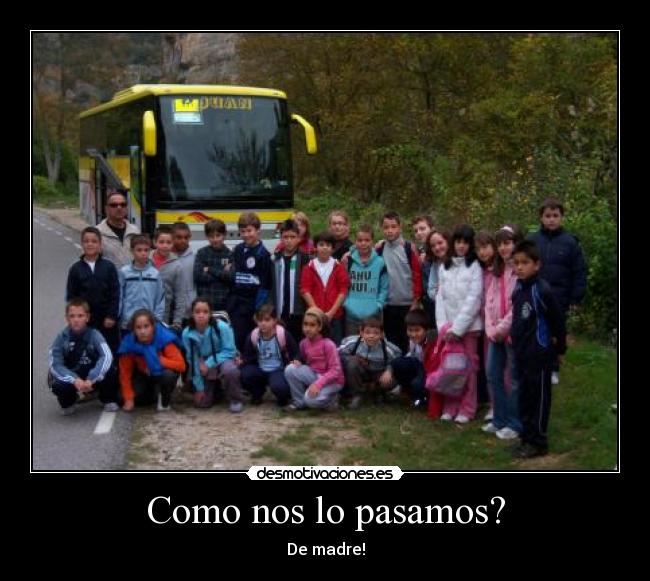 Como nos lo pasamos? - 