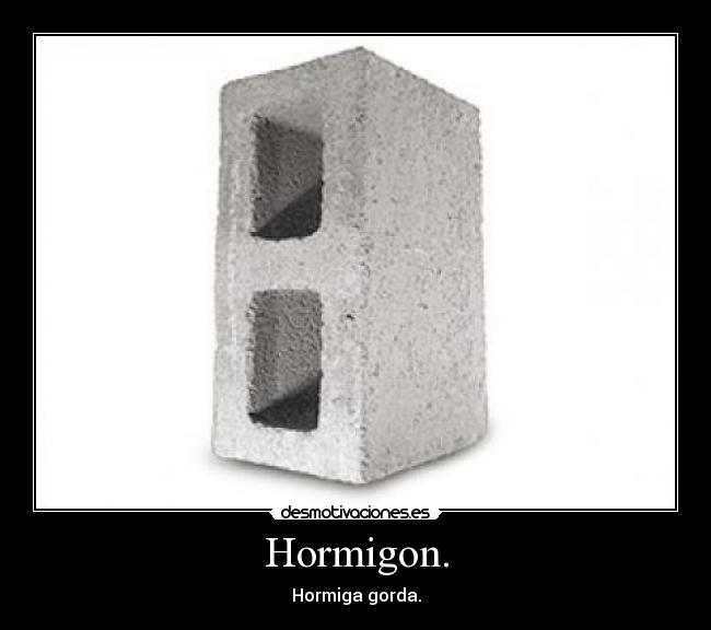 Hormigon. - 