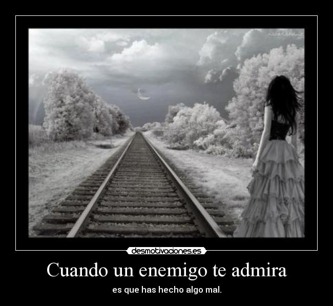 carteles enemigo enemigos admiracion desmotivaciones