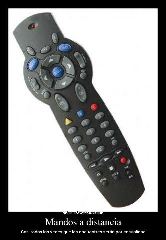 Mandos a distancia - Casi todas las veces que los encuentres serán por casualidad