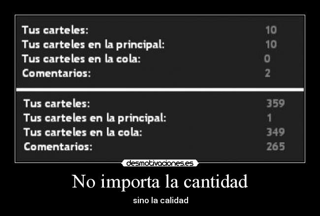 No importa la cantidad - sino la calidad