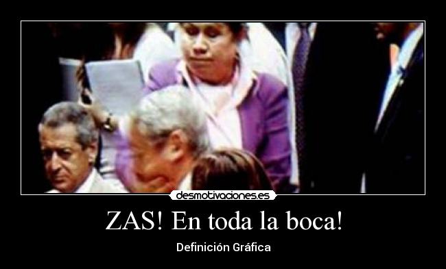 ZAS! En toda la boca! - Definición Gráfica