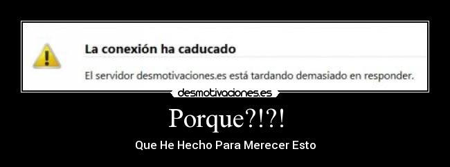 Porque?!?! -