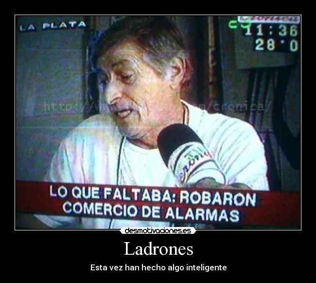 Ladrones - Esta vez han hecho algo inteligente