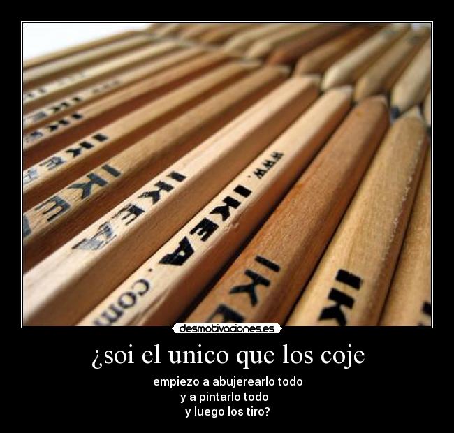 ¿soi el unico que los coje -