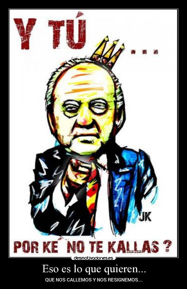 carteles rey desmotivaciones