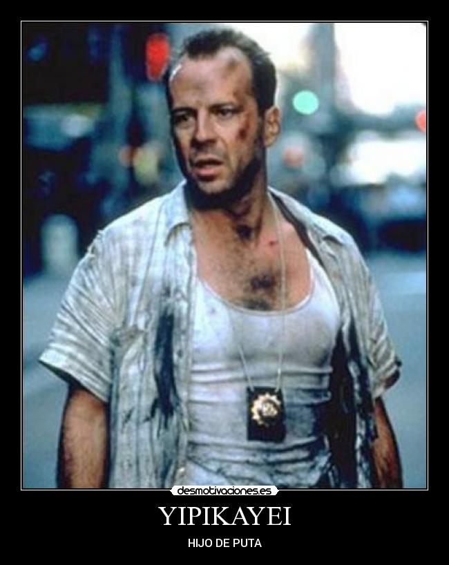 YIPIKAYEI - HIJO DE PUTA