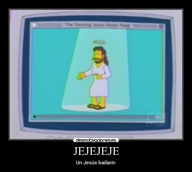 JEJEJEJE - Un Jesús bailarín 
