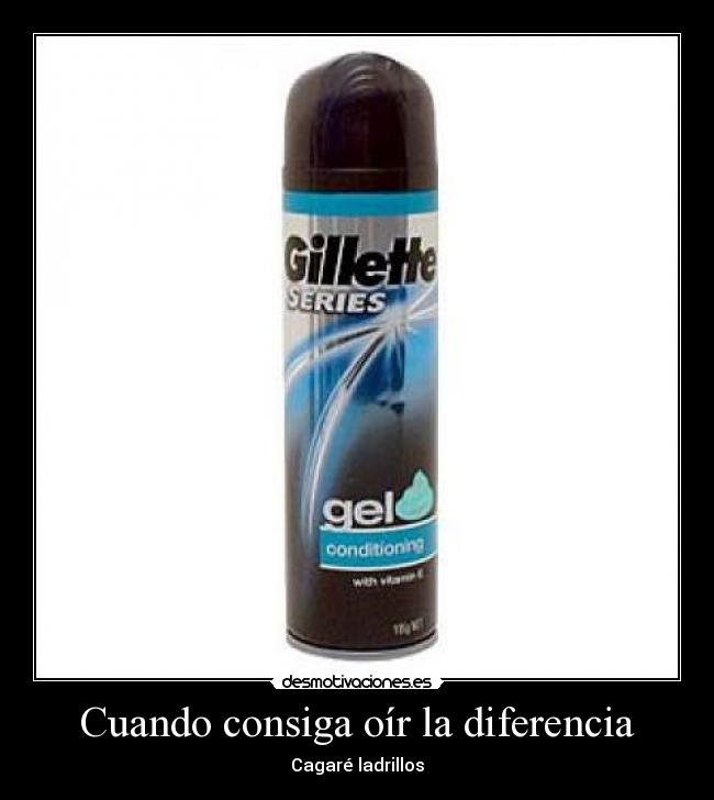 carteles gel gillette series diferencia ladrillos cagare desmotivaciones