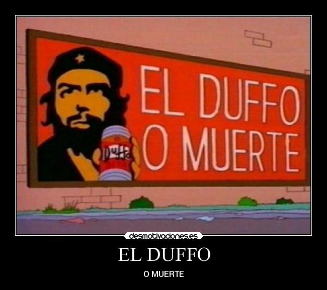 EL DUFFO - O MUERTE