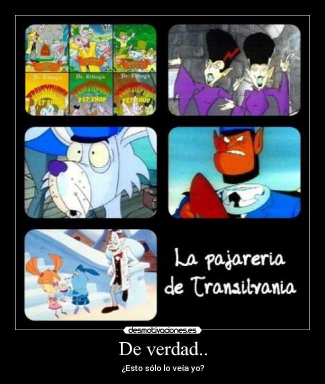 De verdad.. -