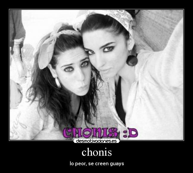 chonis -