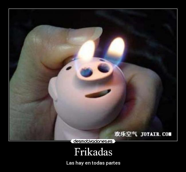 carteles friki frikadas todas partes cerdo mechero fuego nariz desmotivaciones