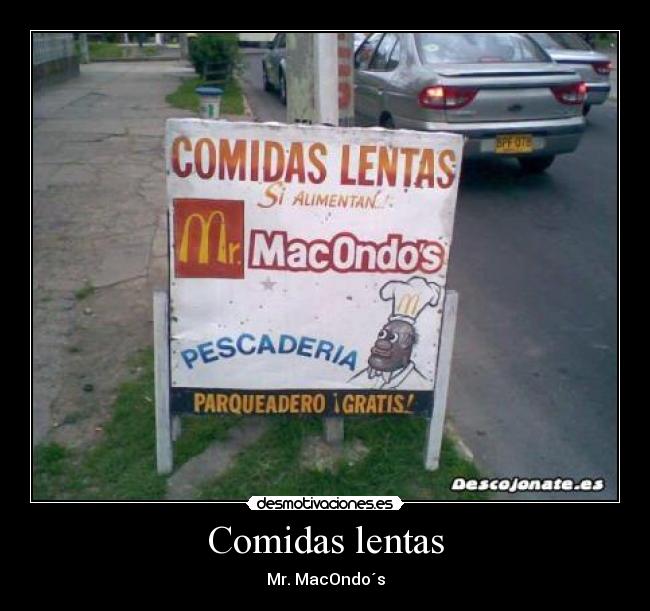 carteles comidas lentas macondos makavely desmotivaciones
